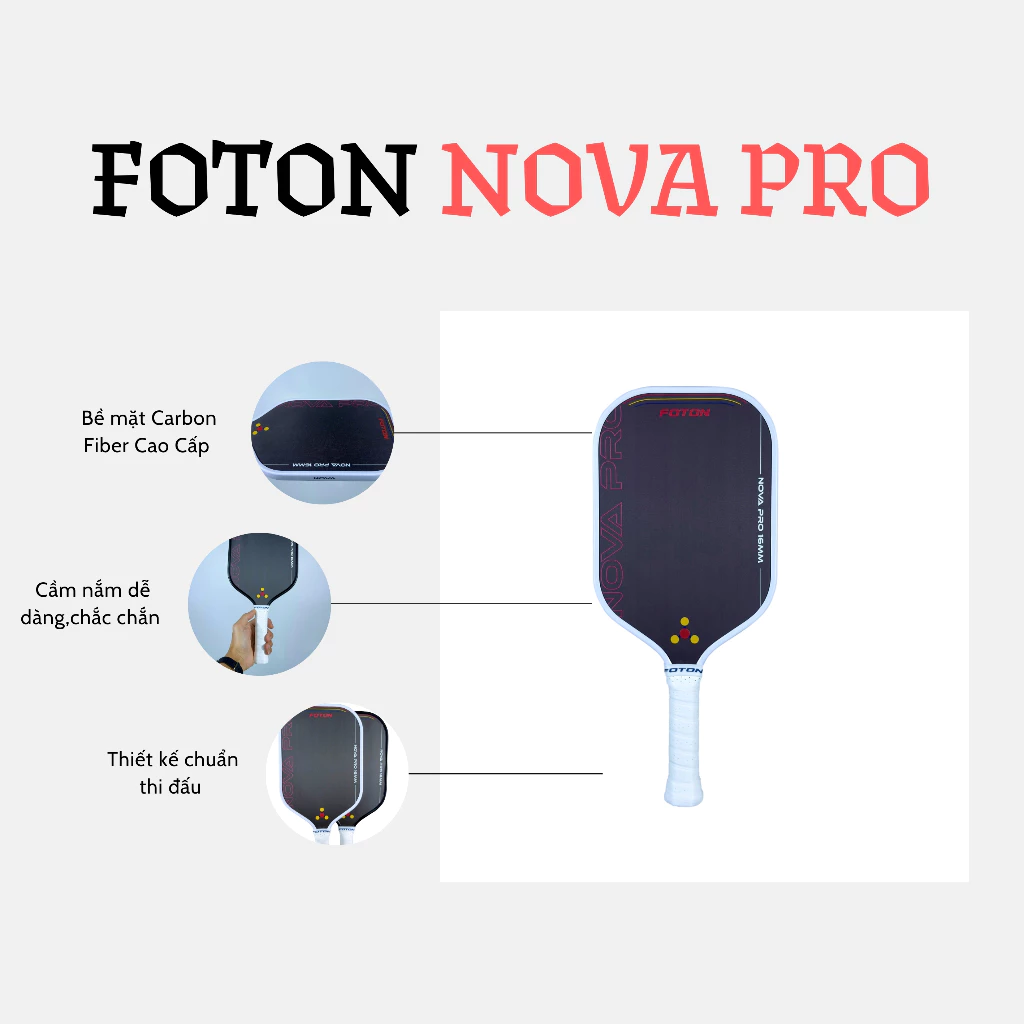 Vợt Pickleball Foton Nova Pro Carbon Fiber 16mm – Dành Cho Người Chơi Thi Đấu Chuyên Nghiệp 